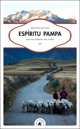 Sébastien Jallade - Espíritu pampa, Sur les chemins des Andes